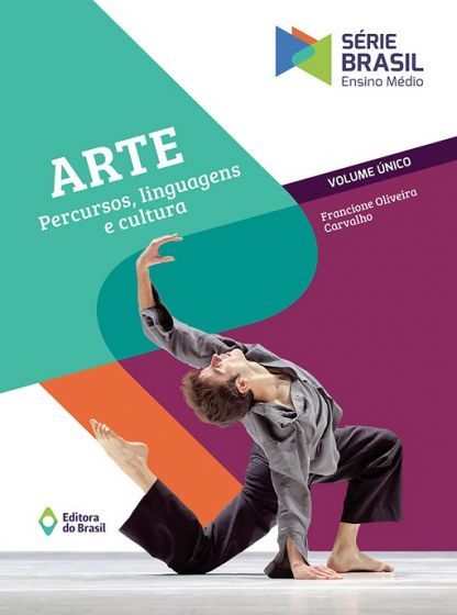 Arte - Percursos, Linguagens E Cultura - Volume Único - Ensino Médio