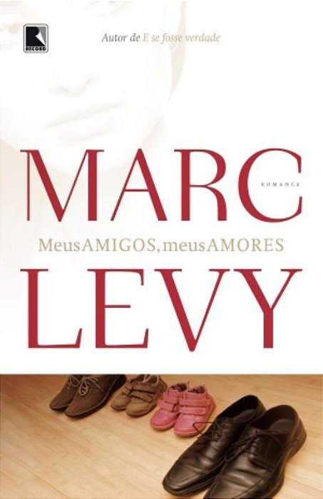 Meus Amigos, Meus Amores