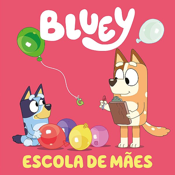 Bluey Escola De Mães..-