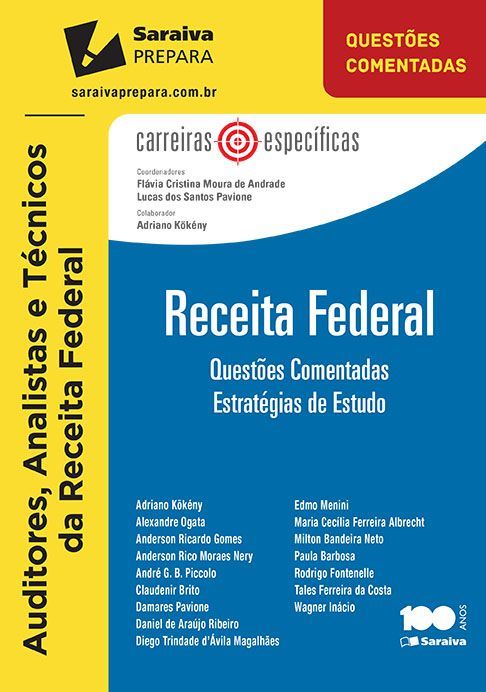 Receita Federal: Auditor, Analista E Técnico - 1ª Edição De 2015 Questões Comentadas: Estratégias De Estudo