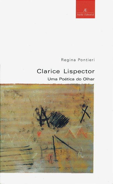 Clarice Lispector Uma Poética Do Olhar