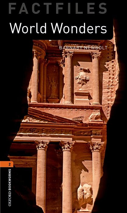 World Wonders - Oxford Bookworms Factfiles - Level 2 - Third Edition..-