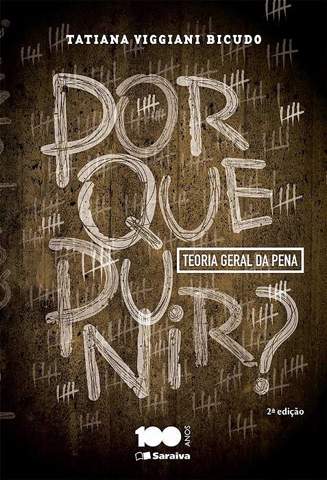 Por Que Punir? - 2ª Edição De 2015 Teoria Geral Da Pena