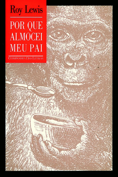 Por Que Almocei Meu Pai