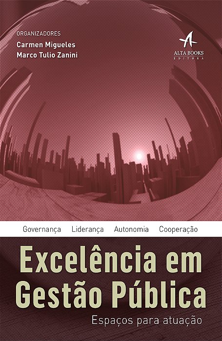Excelência Em Gestão Pública: Espaços Para Atuação