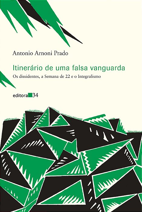 Itinerário De Uma Falsa Vanguarda