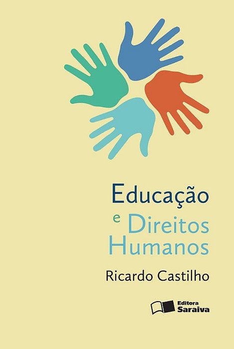 Educação E Direitos Humanos - 1ª Edição De 2016