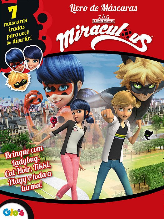 Ladybug - Livro De Máscaras - 7 Máscaras Iradas Para Você Se Divertir! Brinque Com Ladybug, Cat Noir; Tikki, Plagg E Toda Turma!