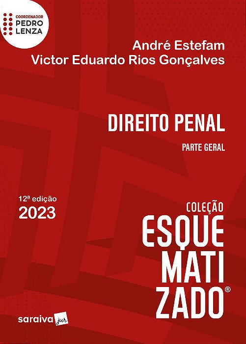 Direito Penal Esquematizado - Parte Geral - 12ª Edição 2023