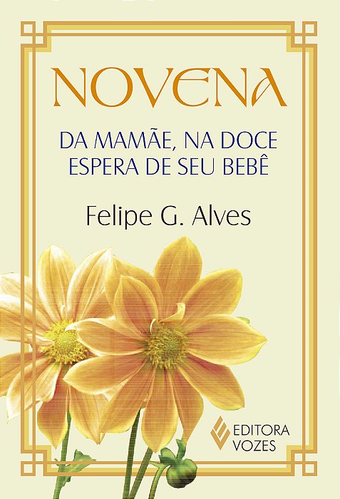 Novena Da Mamãe, Na Doce Espera De Seu Bebê
