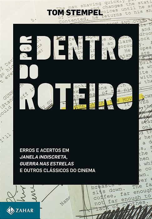 Por Dentro Do Roteiro Erros E Acertos Em <I>janela Indiscreta</I>, <I>guerra Nas Estrelas</I> E Outros Clássicos Do Cinema