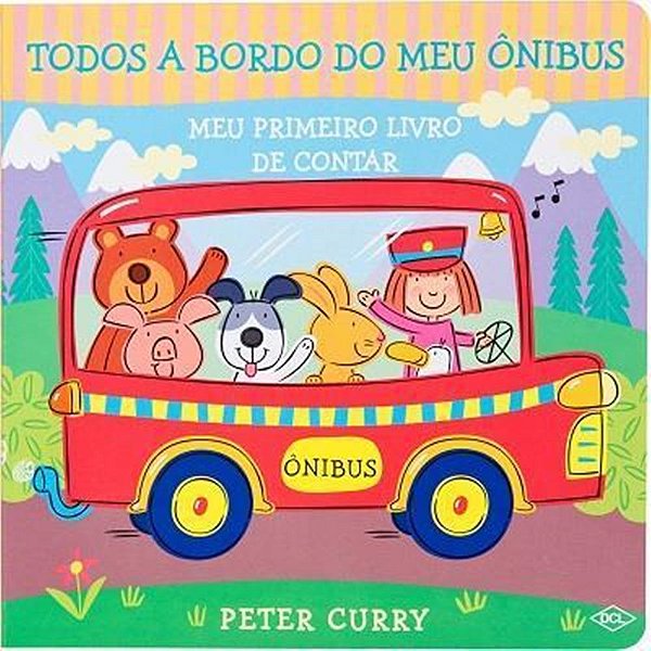 Todos A Bordo Do Meu Ônibus - Meu Primeiro Livro De Contar