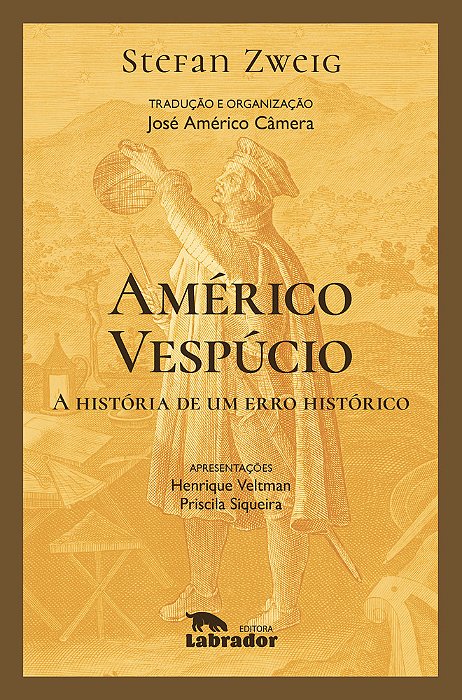Américo Vespúcio A História De Um Erro Histórico