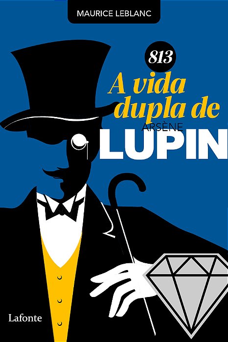 813 - A Vida Dupla De Arsène Lupin