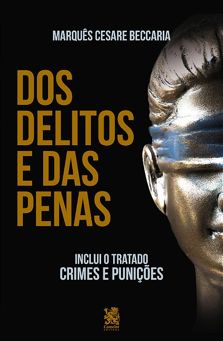Dos Delitos E Das Penas - "Inclui O Tratado Crimes E Punições"