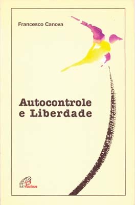 Autocontrole E Liberdade