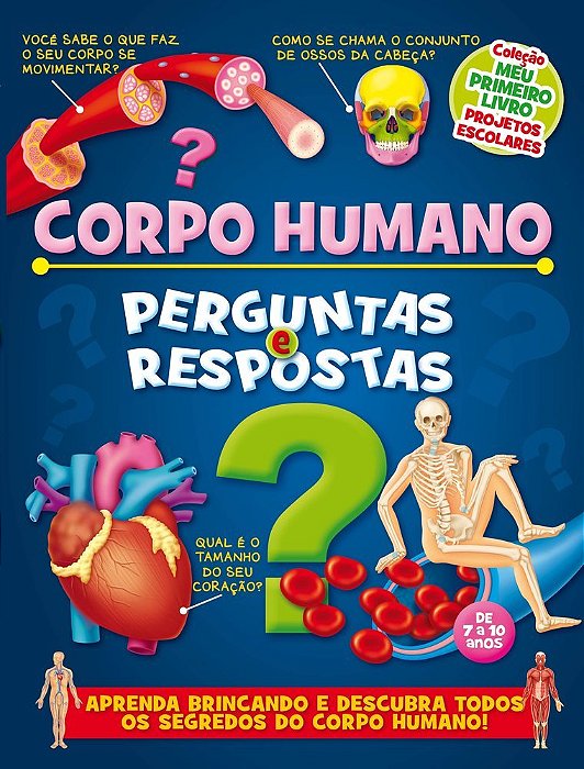 Coleção Primeiro Livro Projetos Escolares Corpo Humano