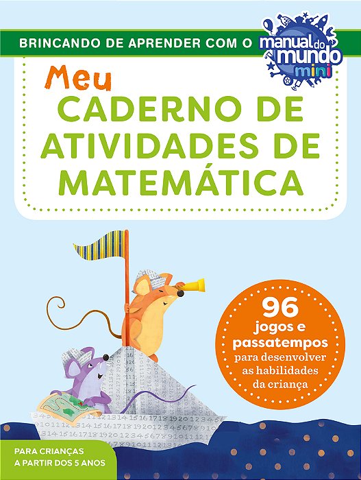 Meu Caderno De Atividades De Matemática 96 Jogos E Passatempos Para Desenvolver As Habilidades Da Criança