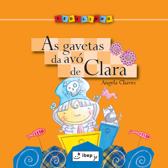 As Gavetas Da Avó De Clara Coleção Pedalinho