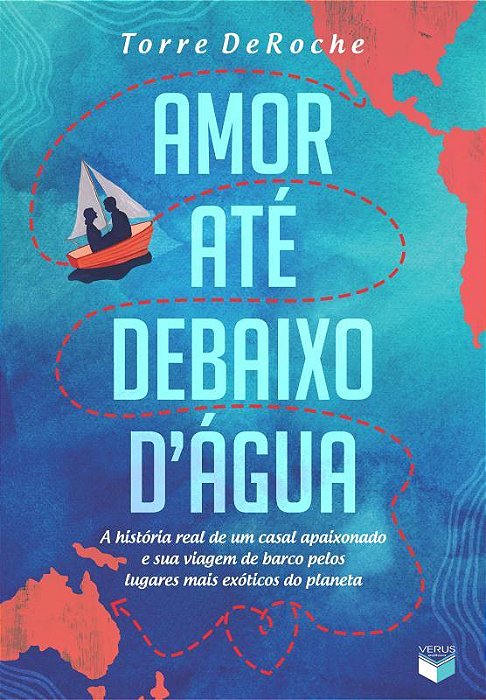 Amor Até Debaixo D Água: A História Real De Um Casal Apaixonado E Sua Viagem De Barco Pelos Lugares Mais Exóticos Do Planeta