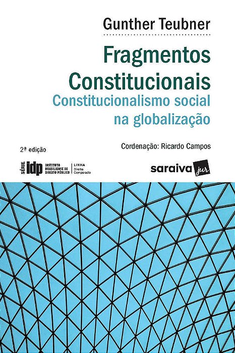 Fragmentos Constitucionais - Constitucionalismo Social Na Globalização - 2ª Edição 2020 - Série Idp