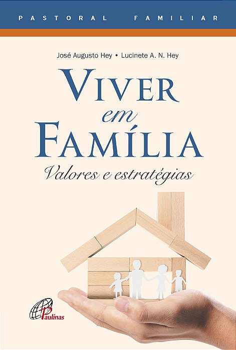 Viver Em Família Valores E Estratégias