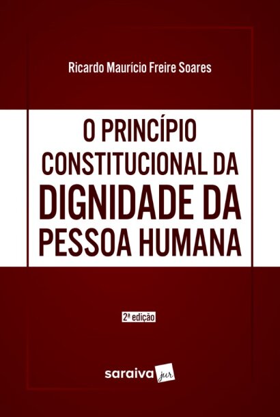 O Princípio Constitucional Da Dignidade Da Pessoa Humana