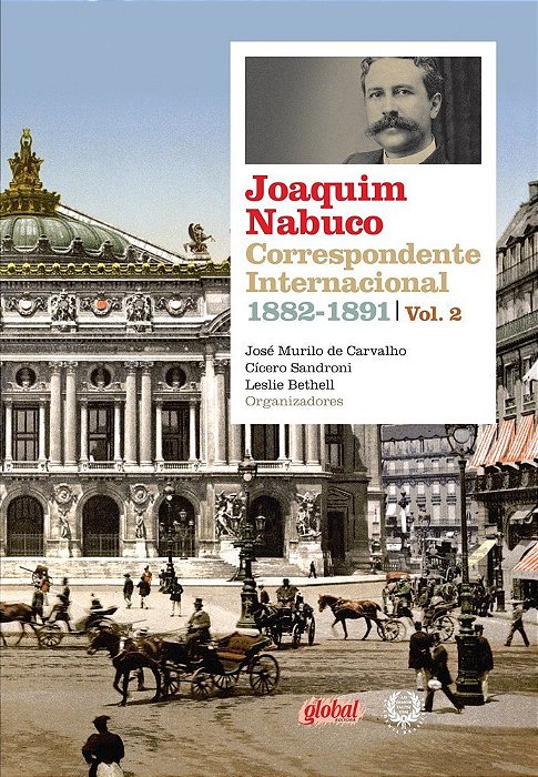Joaquim Nabuco Correspondente Inter. 1882-1891