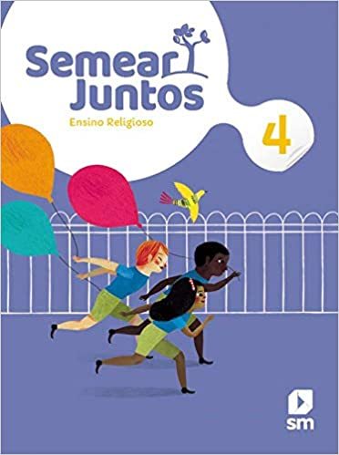 Semear Juntos Religião 4 F1 La 2ª Ed20
