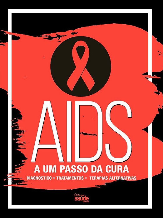 Guia Minha Saúde - Especial - Aids - Vol. 12