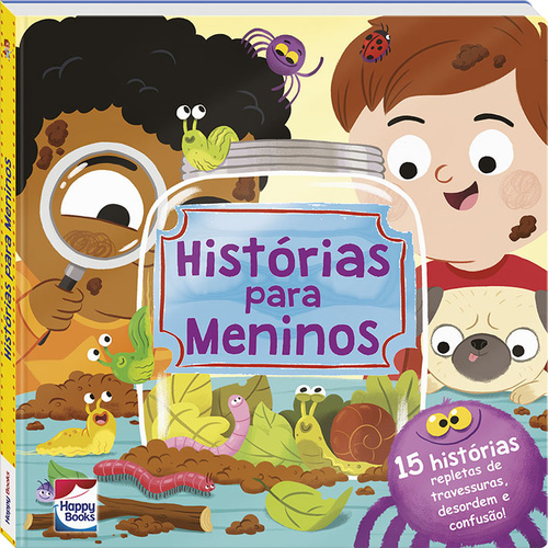Meu Primeiro Tesouro - Histórias Para Meninos - 15 Histórias Repletas De Travessuras, Desordem E Con