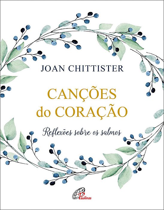 Canções Do Coração Reflexões Sobre Os Salmos