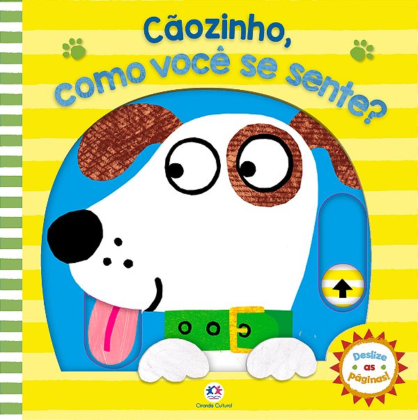 Cãozinho, Como Você Se Sente?