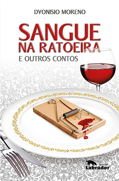Sangue Na Ratoeira E Outros Contos