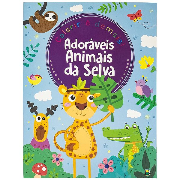 Colorir É Demais! Adoráveis Animais Da Selva