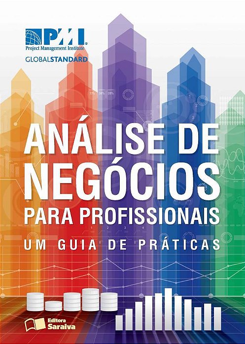 Análise De Negócios Para Profissionais Um Guia De Práticas