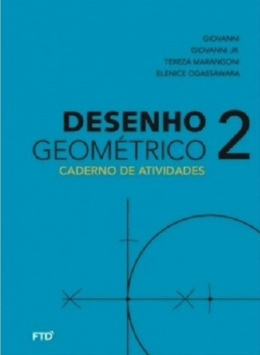 Desenho Geométrico 2: Cad. De Atividades - 7ºAno