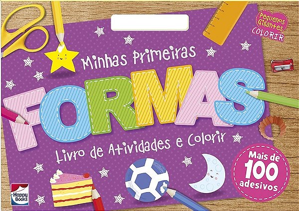 Pequenos Gigantes. Colorir E Atividades - Formas
