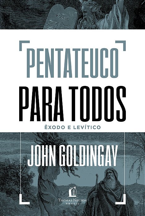 Pentateuco Para Todos: Êxodo E Levítico