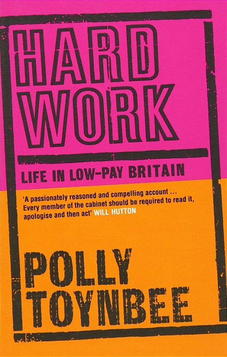 Hard Work: Life In Low-Pay Britain