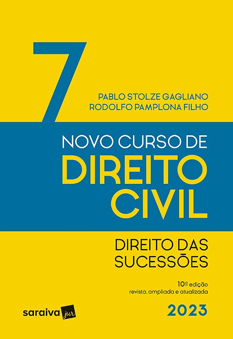 Novo Curso De Direito Civil Volume 7 - Direito Das Sucessões - 10ª Edição 2023