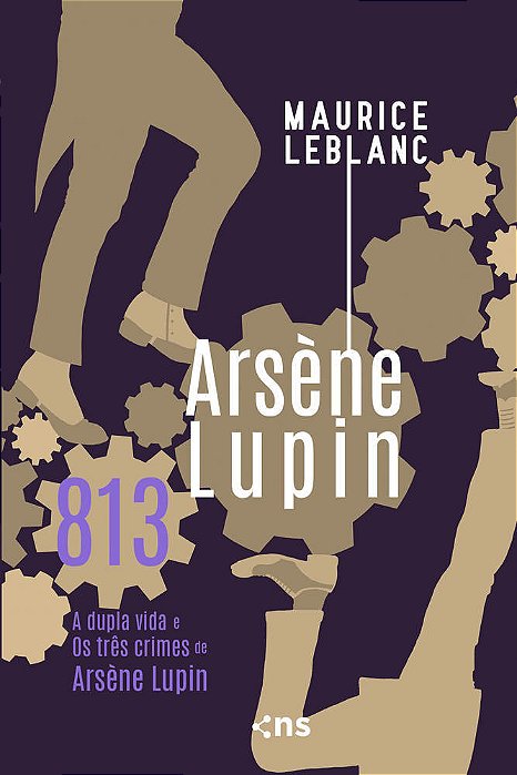 813 Os Três Crimes E A Vida Dupla De Arsène Lupin