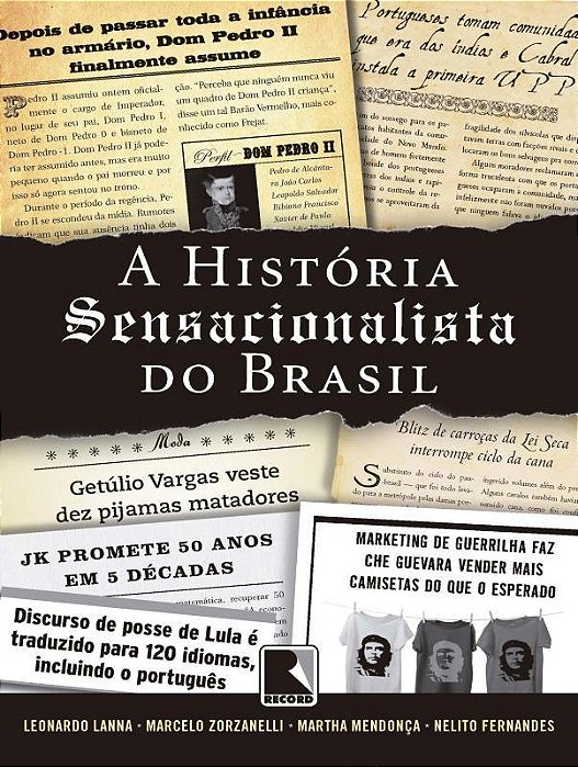 A História Sensacionalista Do Brasil