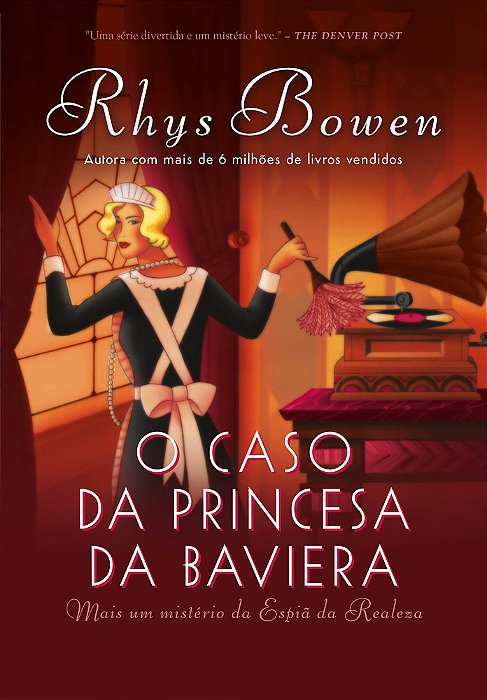 O Caso Da Princesa Da Baviera (A Espiã Da Realeza – Livro 2)