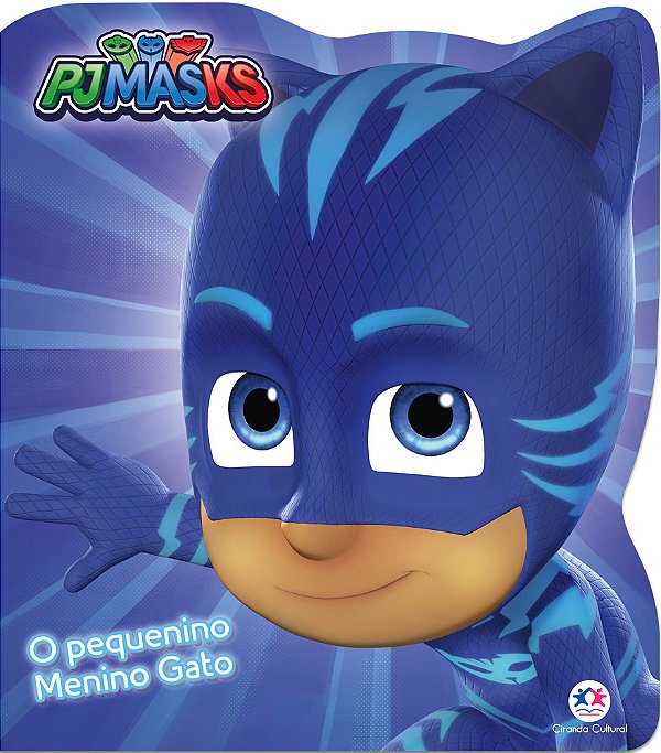Pj Masks - O Pequenino Menino Gato