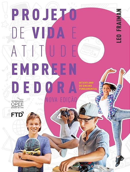 Projeto De Vida E Atitude Empreendedora 8º Ano - Ensino Fundamental II - Livro Do Aluno 2021