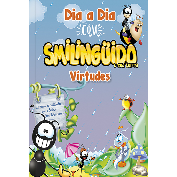 Dia A Dia Com Smilingüido - Virtudes Desenvolvendo Virtudes
