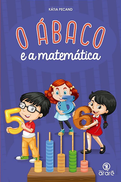 O Ábaco E A Matemática - Livro Com Ábaco