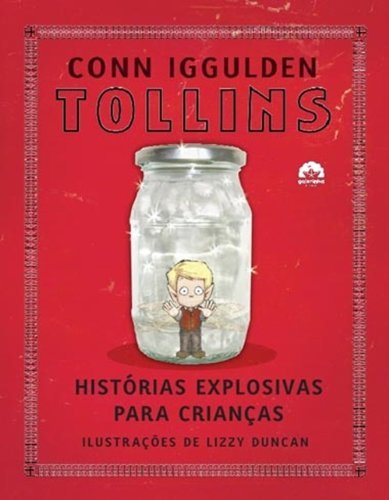 Tollins: Histórias Explosivas Para Crianças Histórias Explosivas Para Crianças