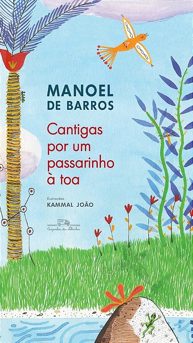 Cantigas Por Um Passarinho A Toa